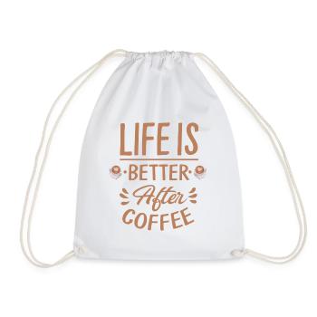 Life Is Better After Coffee - Turnbeutel - Weiß - Vorne