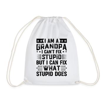 I Am A Grandpa I Can't Fix Stupid But I Fix What S - Drawstring Bag - white - Front