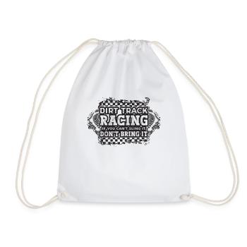 Dirt Track Racing If You Motocross Off-Road Racer - Drawstring Bag - white - Front