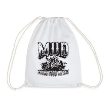 Mud Looks Good On Me Race Roadtrip Off-Road Racer - Drawstring Bag - white - Front