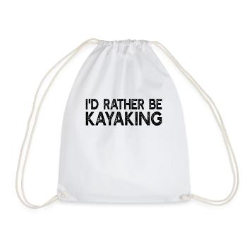 Kayak Kayaker - I'd Rather Be Kayaking - Drawstring Bag - white - Front