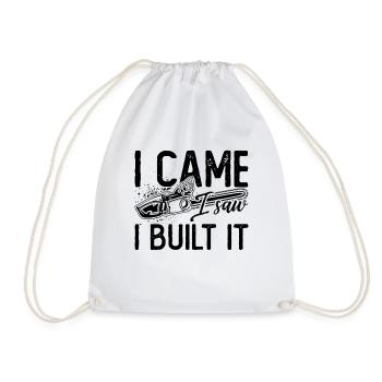 I Came I Saw I Built It Woodworker Wood Carver - Turnbeutel - Weiß - Vorne