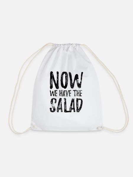 Now we have the Salad - Denglisch Spruch - Turnbeutel - Weiß