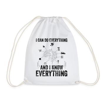 I Can Do Everything And I Know Everything - Machin - Drawstring Bag - white - Front