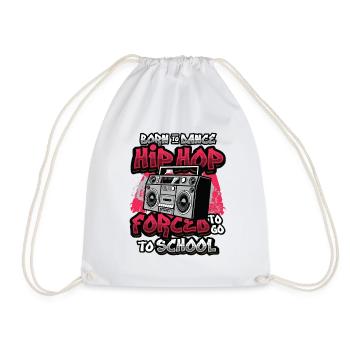 Born to Dance, Forced to Hip Hop - Drawstring Bag - white - Front