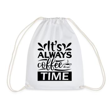 It's Always Coffee Time - Drawstring Bag - white - Front