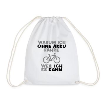 Fahrrad ohne Akku Spruch - Turnbeutel - Weiß - Vorne