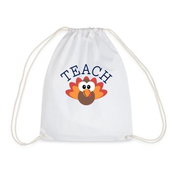 Teach Gobble Turkey - Thanksgiving Thankful Lehrer - Turnbeutel - Weiß - Vorne