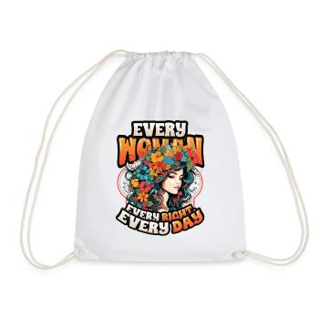 Every woman, every right, every day, women's rights - Drawstring Bag - white - Front