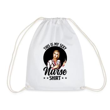 This Is My Sexy Nurse Shirt - Nurse Nursing - Drawstring Bag - white - Front