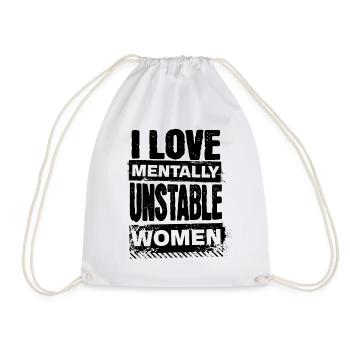 I Love Mentally Unstable Women Ironic Meme Grungy - Turnbeutel - Weiß - Vorne