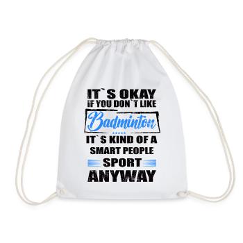 Ce n’est pas grave si vous n’aimez pas le badminton - Sac de sport léger - blanc - Devant