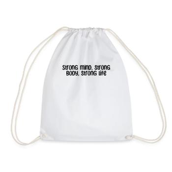 Fitness - Strong mind, strong body, strong life - Drawstring Bag - white - Front