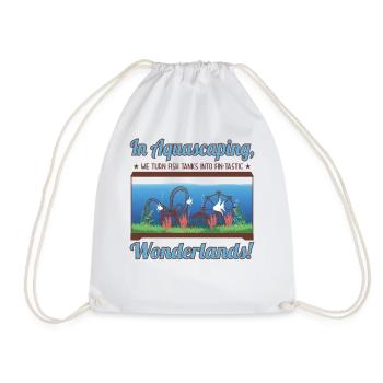 we turn fish tanks into fin-tastic wonderlands! - Drawstring Bag - white - Front