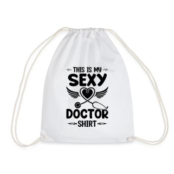 This Is My Sexy Doctor Shirt - Hospital Doctor - Drawstring Bag - white - Front