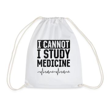 I Cannot I Study Medicine - Medicine Doctor - Turnbeutel - Weiß - Vorne