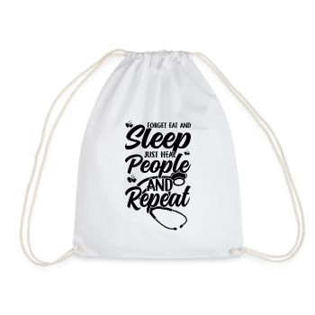 Doctor - Forget Eat And Sleep Just Heal People And - Drawstring Bag - white - Front