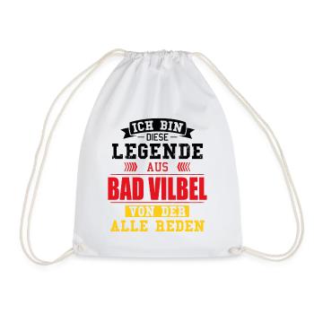Stadt Bad Vilbel Deutschland Legende Spruch - Turnbeutel - Weiß - Vorne
