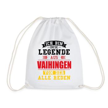 Stadt Vaihingen Deutschland Legende Spruch - Turnbeutel - Weiß - Vorne