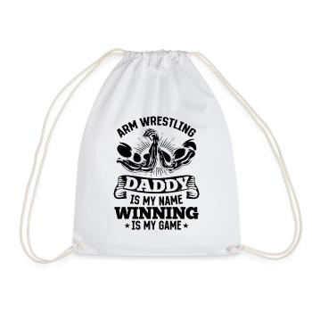 Arm Wrestling Daddy Is My Name Winning Is My Game - Turnbeutel - Weiß - Vorne