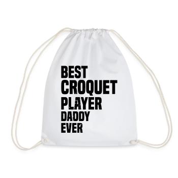 Best Croquet Player Daddy Ever - Croquet Daddy - Drawstring Bag - white - Front