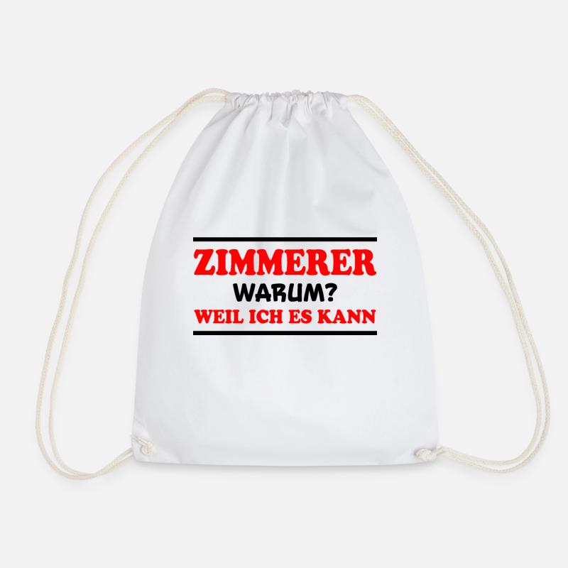 Zimmerer Spruch Zimmermann Witz Zimmerer Geschenk - Turnbeutel - Weiß