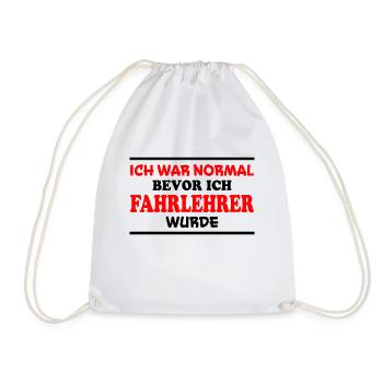 Fahrlehrer Spruch Lustige Fahrschullehrer Geschenk - Turnbeutel - Weiß - Vorne