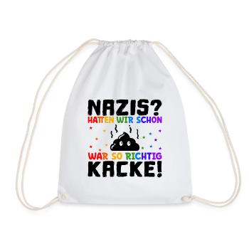 Sprüche gegen Rechts Nazis hatten wir schon mal - Turnbeutel - Weiß - Vorne