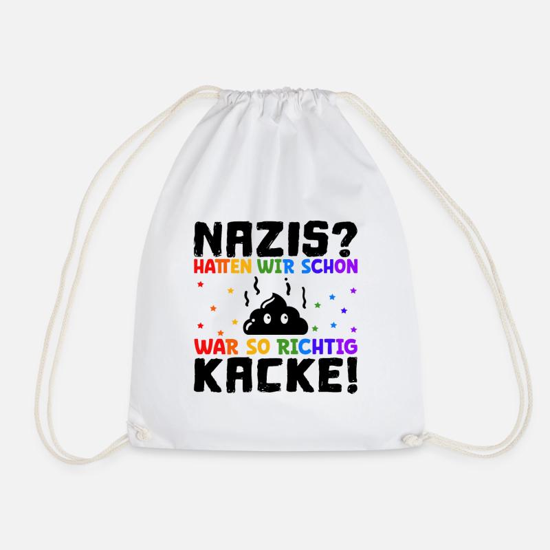 Sprüche gegen Rechts Nazis hatten wir schon mal - Turnbeutel - Weiß