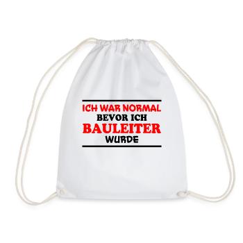 Bauleiter Spruch Baustelle Fun Bauleiter Geschenk - Turnbeutel - Weiß - Vorne