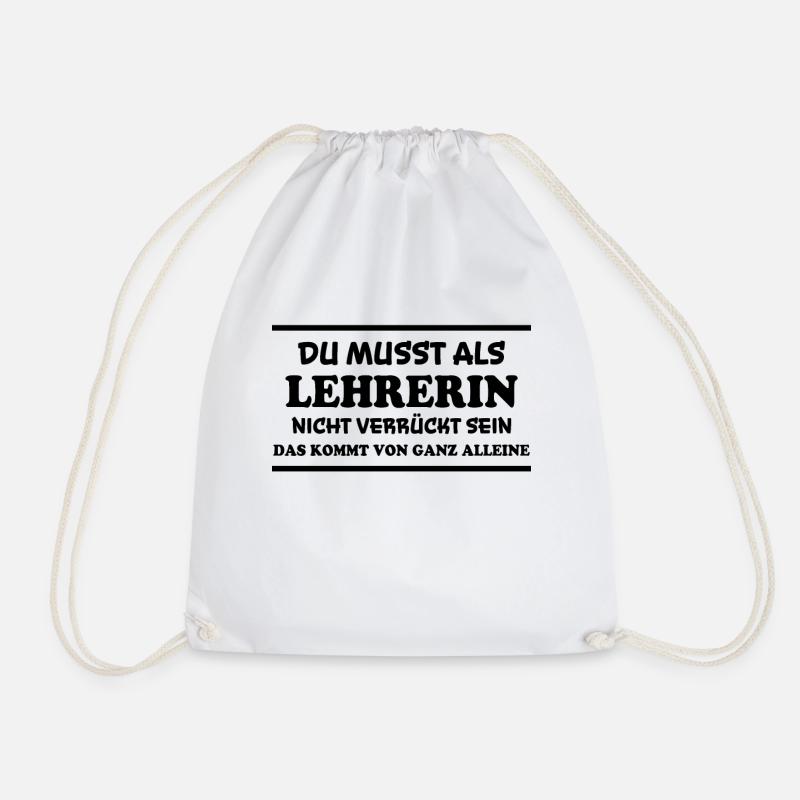 Lehrerin Spruch Lehrer Lustiges Lehrerin Geschenk - Turnbeutel - Weiß