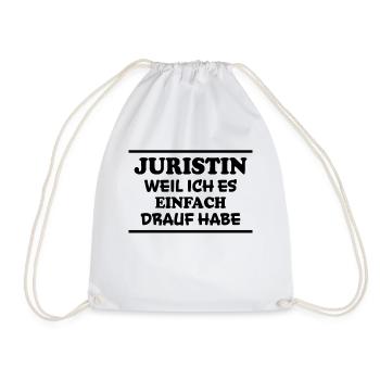 Juristin Spruch Jura Lustiges Juristin Geschenk - Turnbeutel - Weiß - Vorne