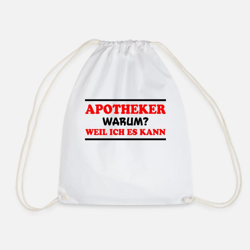 Apotheker Spruch Beruf Lustiges Apotheker Geschenk - Turnbeutel - Weiß