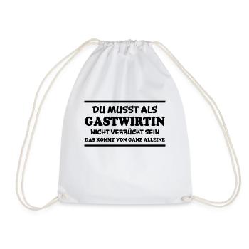 Gastwirtin Spruch Kneipe Fun Gastwirtin Geschenk - Turnbeutel - Weiß - Vorne