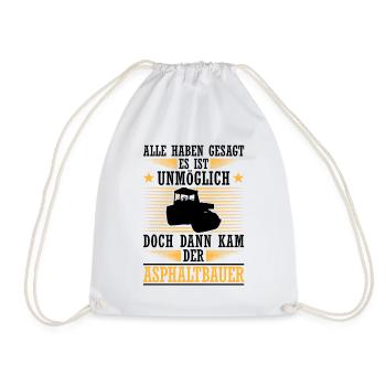 Then came the asphalt builder road builder - Drawstring Bag - white - Front