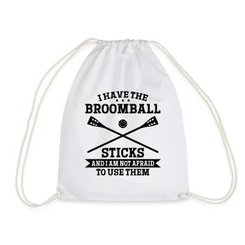 I Have The Broomball Sticks - Funny Broomball - Drawstring Bag - white - Front