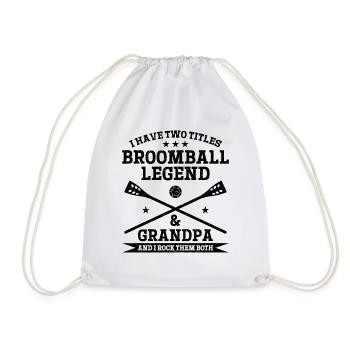 I Have Two Titles Broomball Legend & Grandpa - Drawstring Bag - white - Front