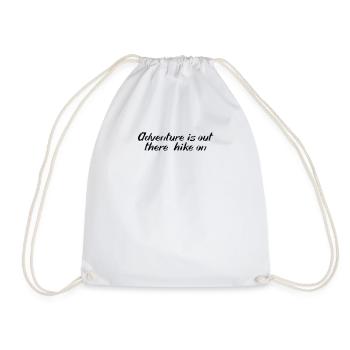 Hiking - Adventure is out there, hike on - Drawstring Bag - white - Front