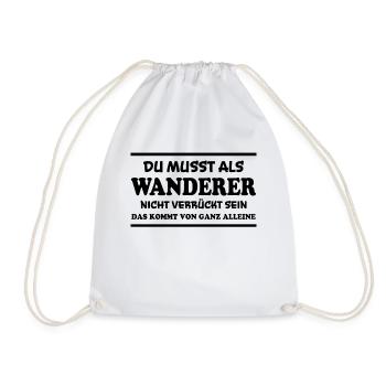 Wanderer Spruch Outdoor Lustiges Wandern Geschenk - Turnbeutel - Weiß - Vorne