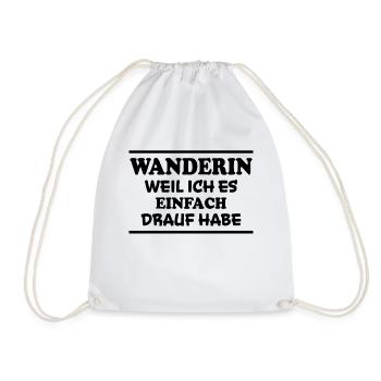 Wanderin Lustiger Spruch Outdoor Wanderer Geschenk - Turnbeutel - Weiß - Vorne