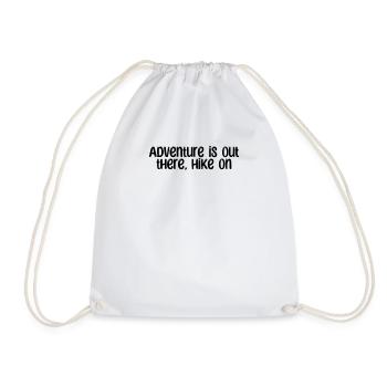 Hiking - Adventure is out there, hike on - Drawstring Bag - white - Front
