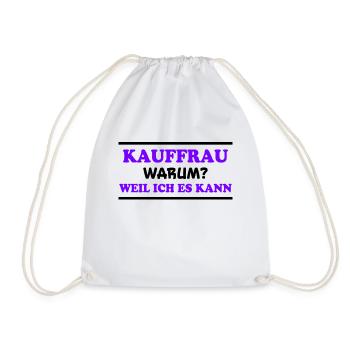 Kauffrau Spruch Verkäuferin Witz Kauffrau Geschenk - Turnbeutel - Weiß - Vorne