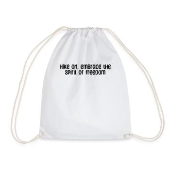 Wandern - Hike on, embrace the spirit of freedom - Drawstring Bag - white - Front