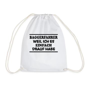 Baggerfahrer Spruch Lustiges Baggerfahrer Geschenk - Turnbeutel - Weiß - Vorne