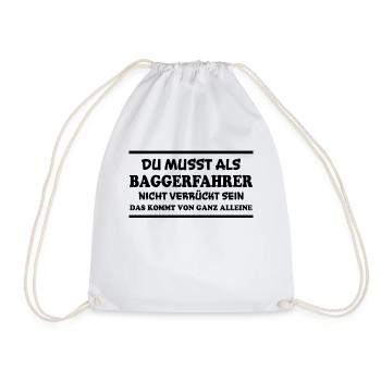 Baggerfahrer Spruch Lustiges Baggerfahrer Geschenk - Turnbeutel - Weiß - Vorne