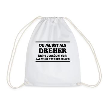 Dreher Spruch Drehmaschinen Lustig Dreher Geschenk - Turnbeutel - Weiß - Vorne