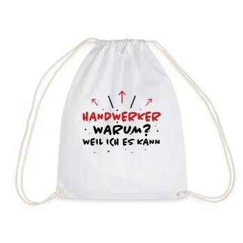 Handwerker Spruch Heimwerker Handwerker Geschenk - Turnbeutel - Weiß - Vorne