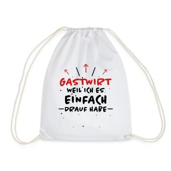 Gastwirt Spruch Kneipe Wirt Fun Gastwirt Geschenk - Turnbeutel - Weiß - Vorne