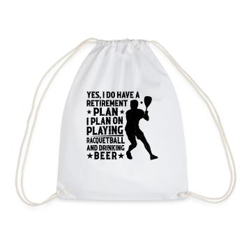 I plan on playing Racquetball and drinking Beer - Turnbeutel - Weiß - Vorne