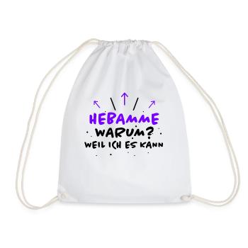 Hebamme Spruch Beruf Lustiges Hebammen Geschenk - Turnbeutel - Weiß - Vorne